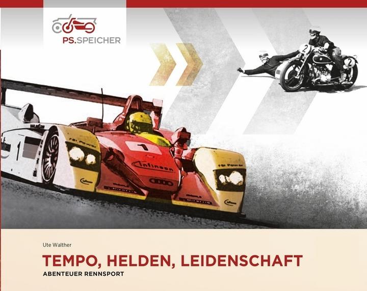 Produktbild Tempo, Helden, Leidenschaft - Abenteuer Rennsport (Deutsch, Ute Walther, 2017)