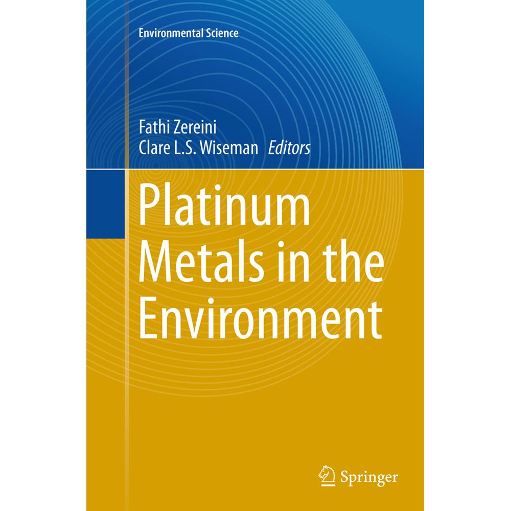 Platinum Metals in the Environment, Fachbücher von Clare L.S. Wiseman, Fathi Zereini