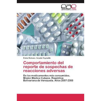 Comportamiento del reporte de sospechas de reacciones adversas, Fachbücher von Enma Damara Acosta Reynaldo