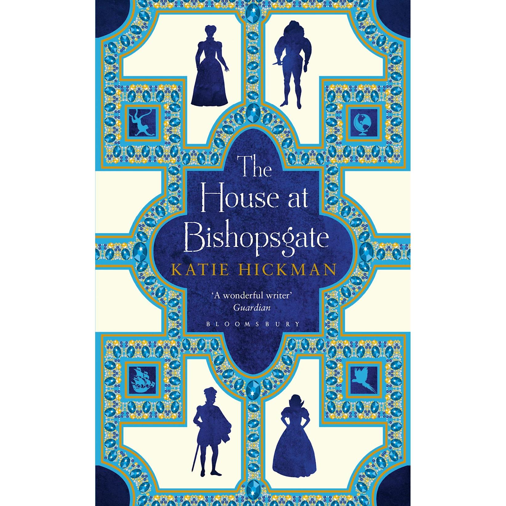 Hickman:The House at Bishopsgate, Belletristik von Katie Hickman