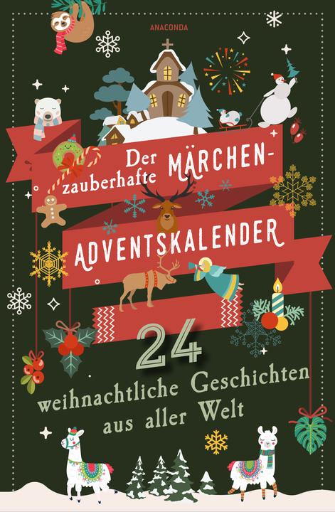 24 weihnachtliche Geschichten aus aller Welt