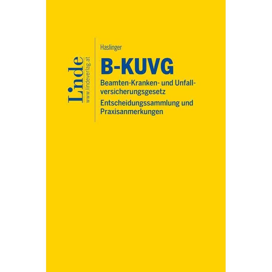 Haslinger:B-KUVG Beamten-Kranken- und, Fachbücher von Paul Haslinger