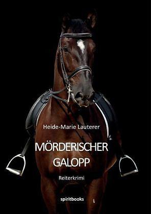 Produktbild Mörderischer Galopp (Deutsch, Heide-Marie Lauterer, 2012)
