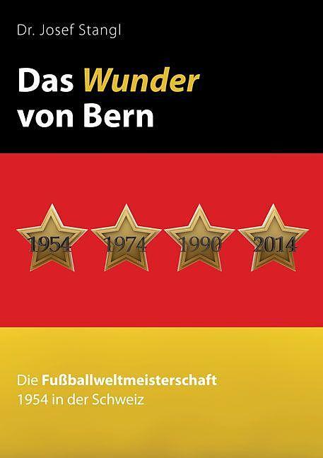 Produktbild Das Wunder von Bern (Deutsch, Josef Stangl, 2017)