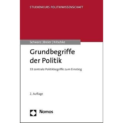 Grundbegriffe der Politik, Fachbücher von Karl-Heinz Breier, Peter Nitschke, Martin Schwarz