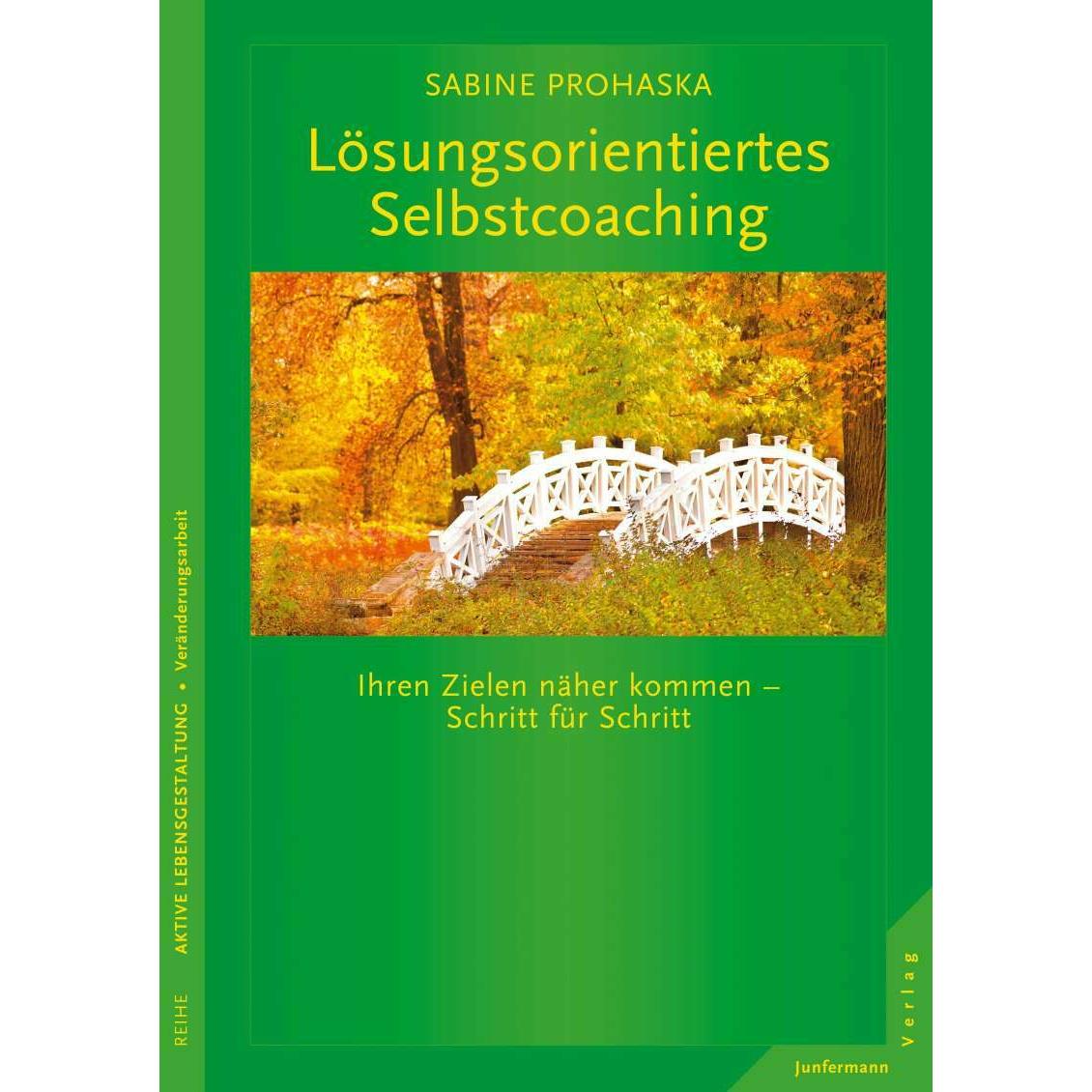 Lösungsorientiertes Selbstcoaching, Fachbücher von Sabine Prohaska