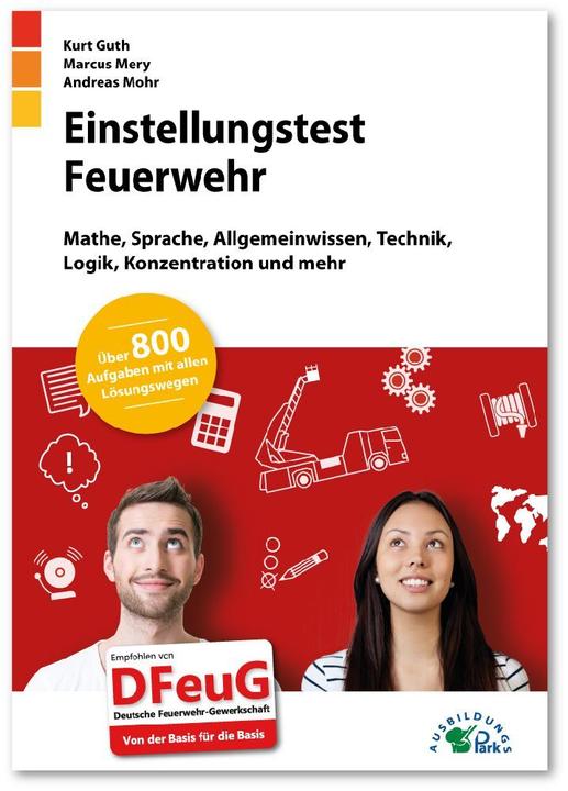 Einstellungstest Feuerwehr (Deutsch, Andreas Mohr, Marcus Mery, Kurt Guth, 2021)