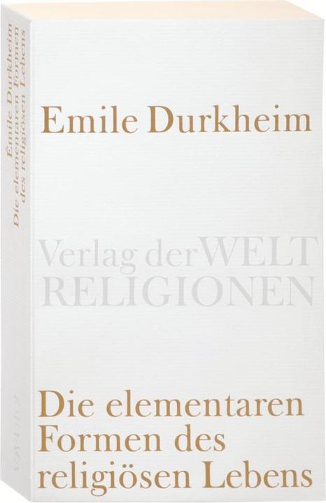 Produktbild Die elementaren Formen des religiösen Lebens (Deutsch, Emile Durkheim, 2007)