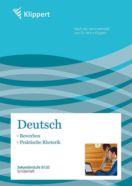 Produktbild Bewerben / Praktische Rhetorik. Schülerheft (9. und 10. Klasse) (Deutsch)