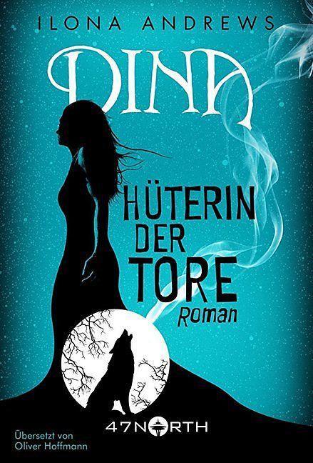 Produktbild Amazon Dina - Hüterin der Tore (Deutsch, Ilona Andrews, 2018)