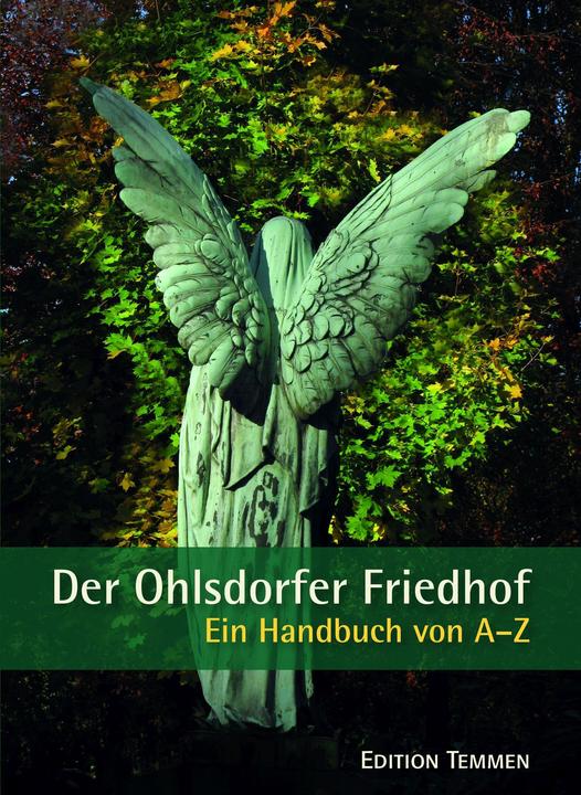 Produktbild Der Ohlsdorfer Friedhof (Deutsch, Barbara Leisner, Helmut Fischer Schoenfeld, Helmut Schoenfeld, Lutz Rehkopf, Matthias Gretzschel, Norbert Fischer, 2020)