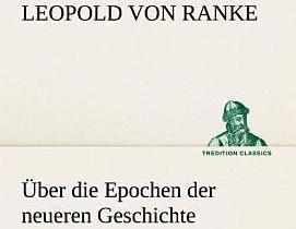 Produktbild Über die Epochen der neueren Geschichte (Deutsch, Leopold von Ranke, 2012)