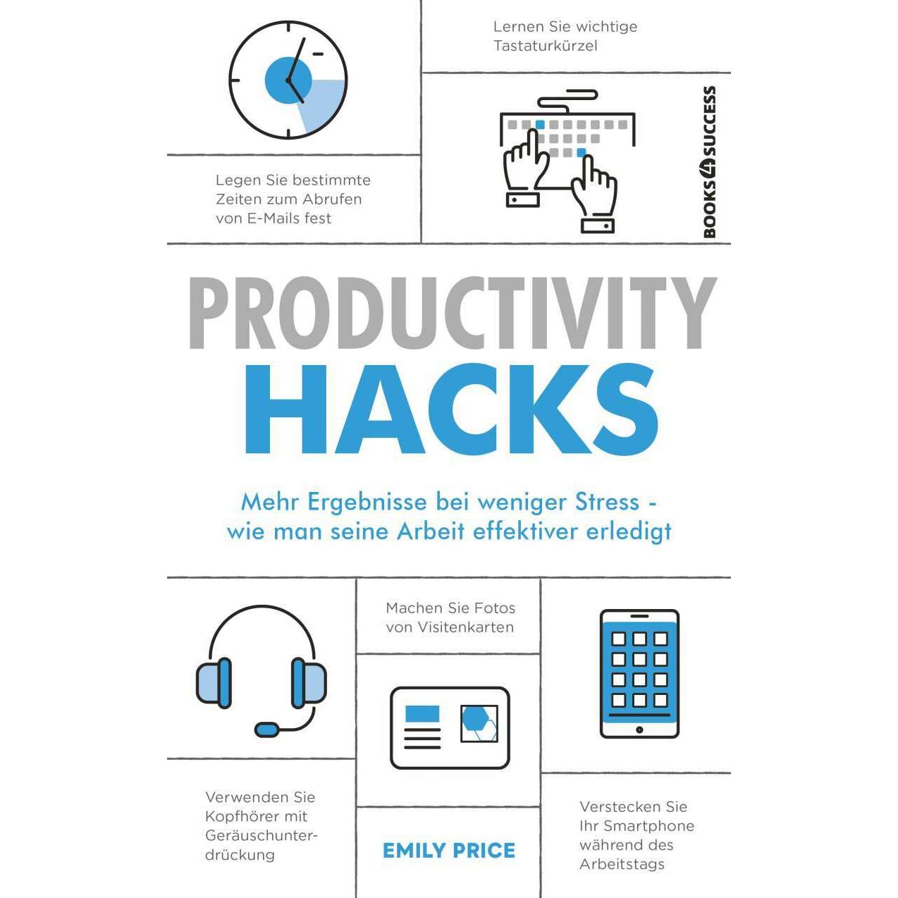 Productivity Hacks, Ratgeber von Emily Price