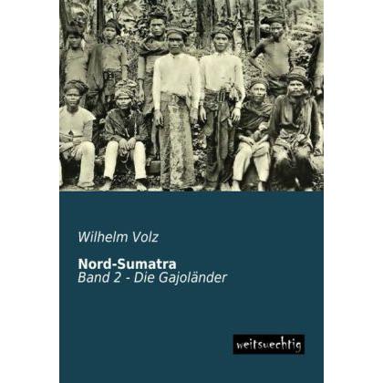 Nord-Sumatra, Ratgeber von Wilhelm Volz