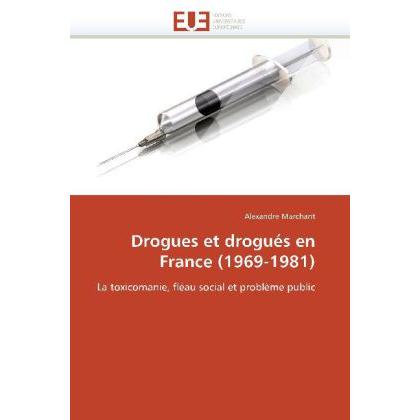 Drogues et drogués en France (1969-1981), Fachbücher