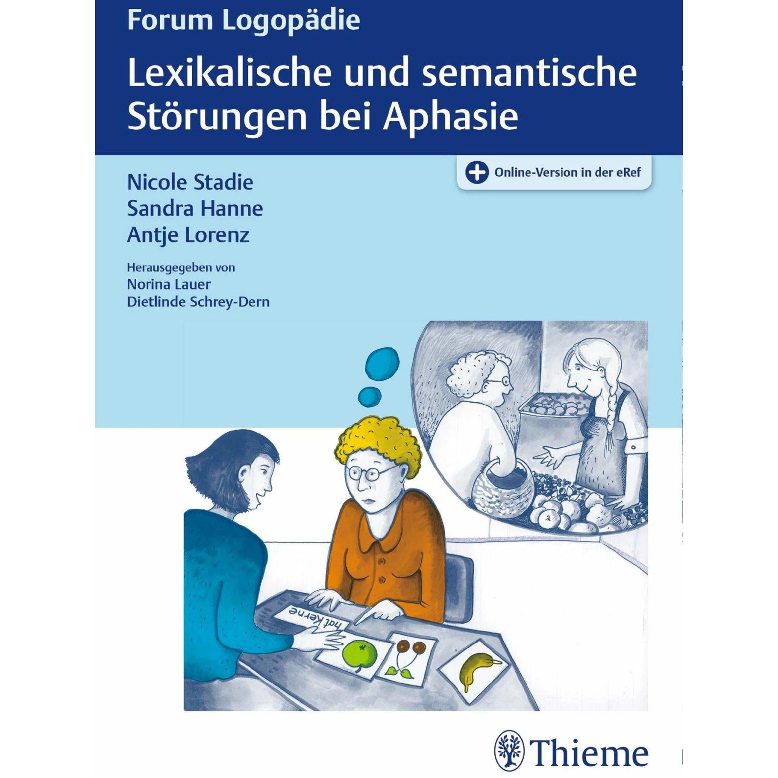 Lexikalische und semantische Störungen bei Aphasie, Fachbücher von Nicole Stadie, Antje Lorenz, Sandra Hanne