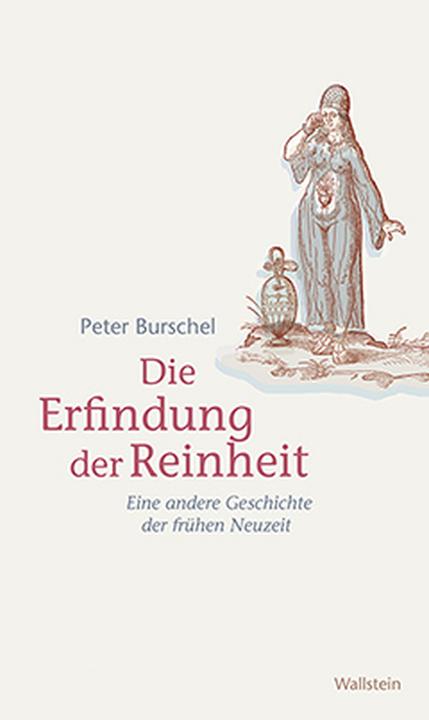 Produktbild Die Erfindung der Reinheit (Deutsch, Peter Burschel, 2014)