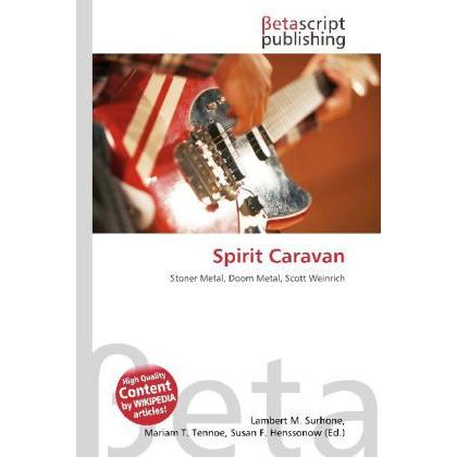 Spirit Caravan, Fachbücher von Lambert M. Surhone, Mariam T. Tennoe, Susan F. Henssonow