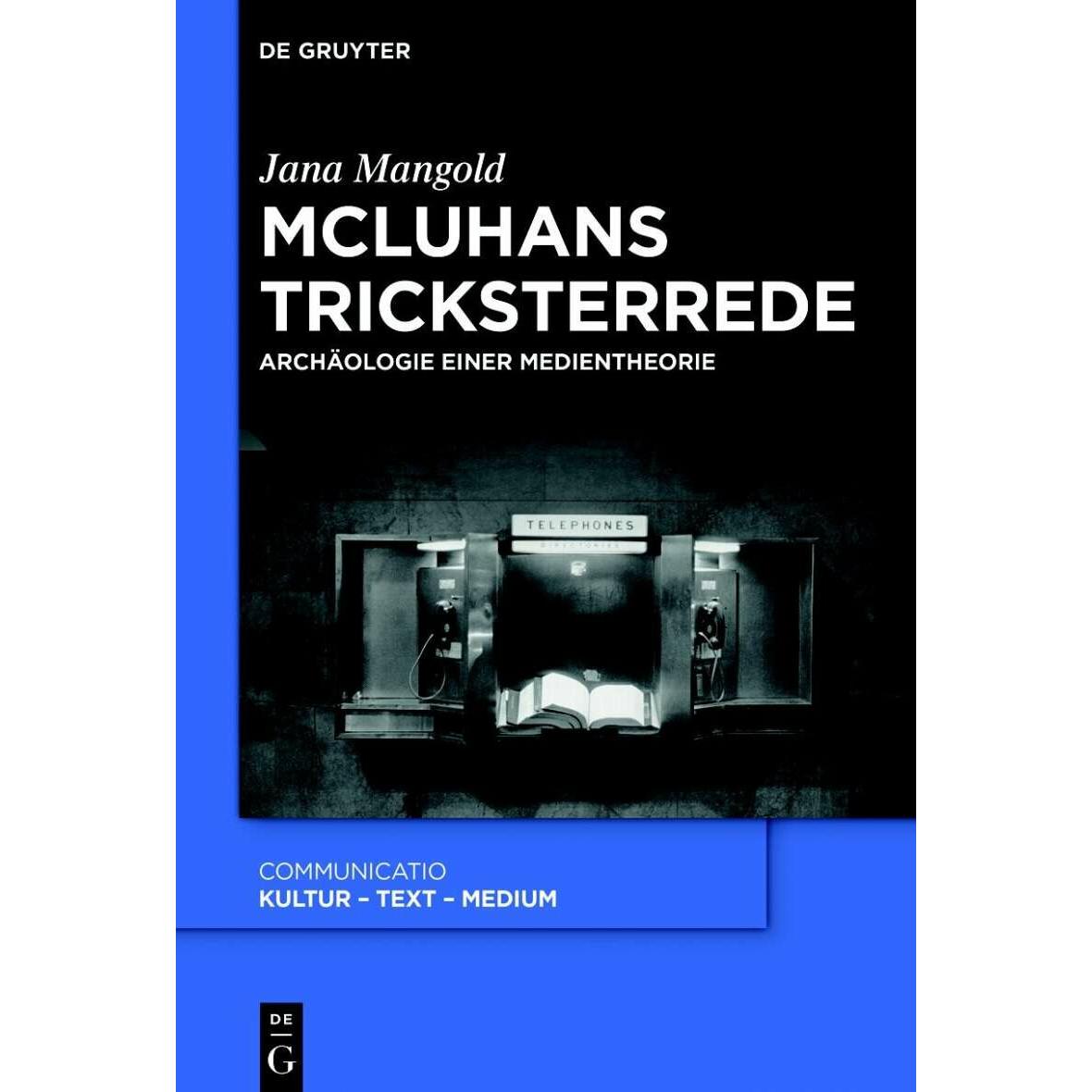 McLuhans Tricksterrede, Fachbücher von Jana Mangold