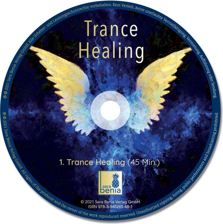 Produktbild Trance Healing | Mit Heilenergie aus der Geistigen Welt die Selbstheilungskräfte aktivieren | g (Deutsch, Seraphine Monien, 2021)