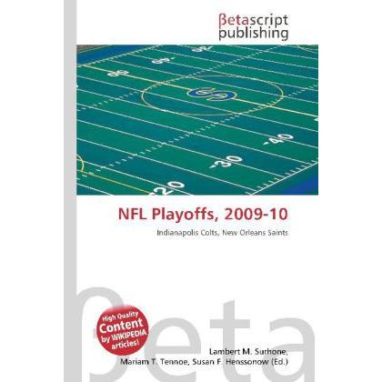 NFL Playoffs, 2009-10, Ratgeber von Lambert M. Surhone, Mariam T. Tennoe, Susan F. Henssonow