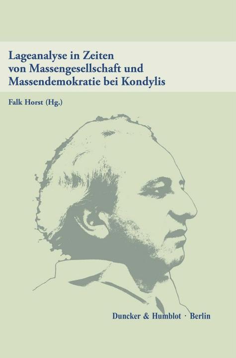 Produktbild Lageanalyse in Zeiten von Massengesellschaft und Massendemokratie bei Kondylis (Deutsch, Falk Horst, 2025)