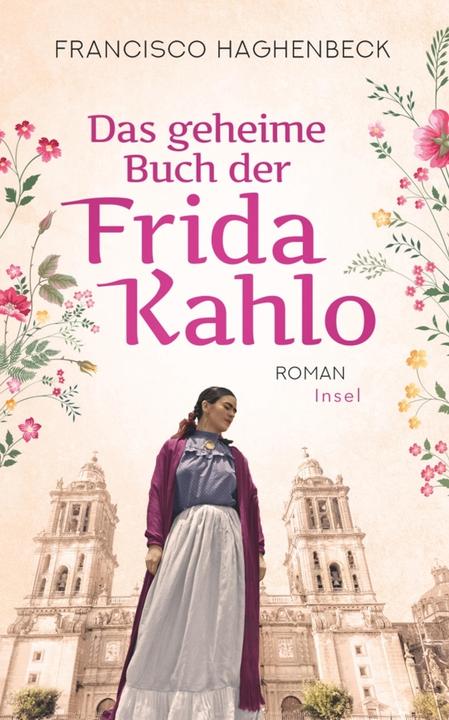 Actual product image Das geheime Buch der Frida Kahlo (German, Francisco Haghenbeck, 2020)