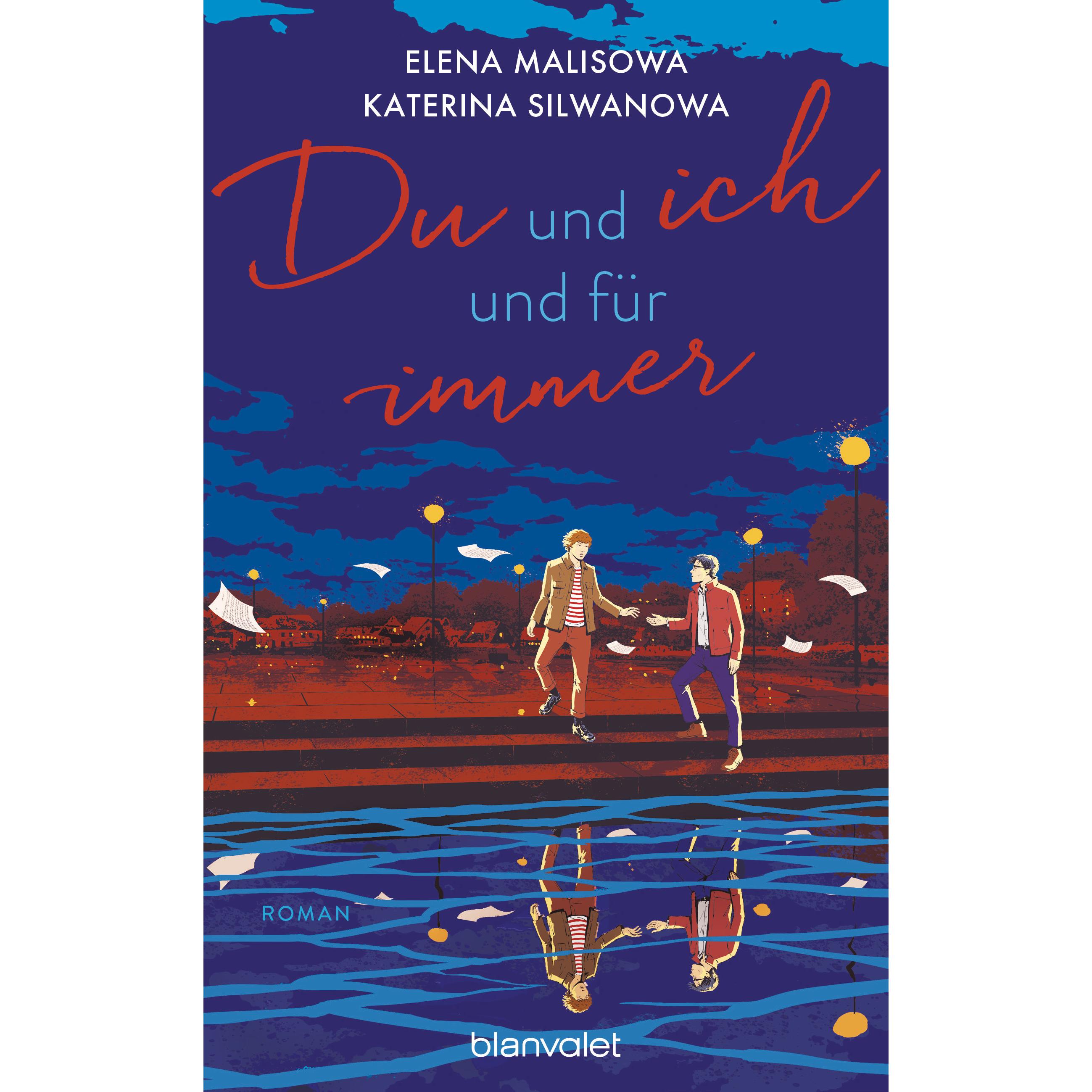 Du und ich und für immer, Belletristik von Elena Malisowa, Katerina Silwanowa