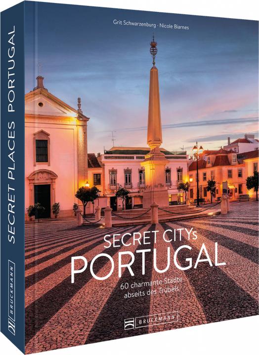 Produktbild Secret Citys Portugal (Deutsch, Grit Schwarzenburg, Nicole Biarnes, 2023)