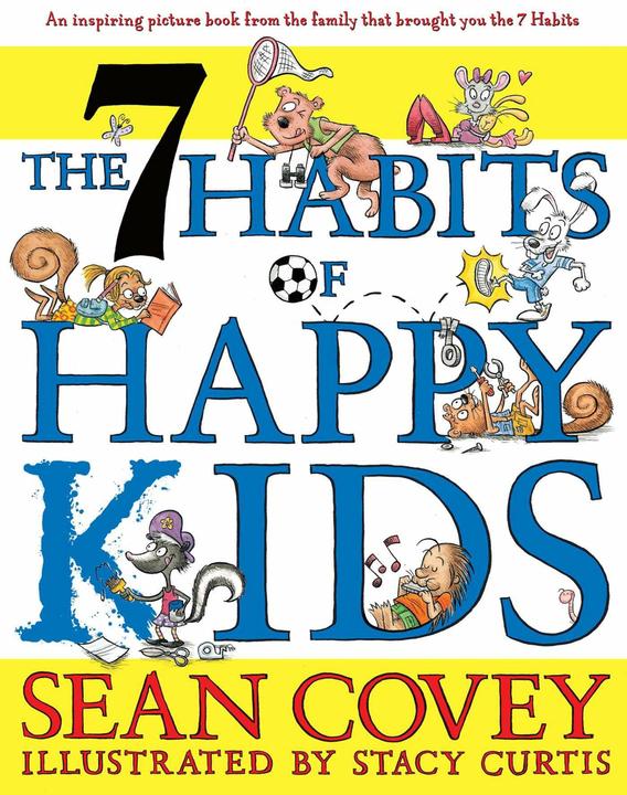 Produktbild The 7 Habits of Happy Kids (Englisch, Sean Covey, 2008)