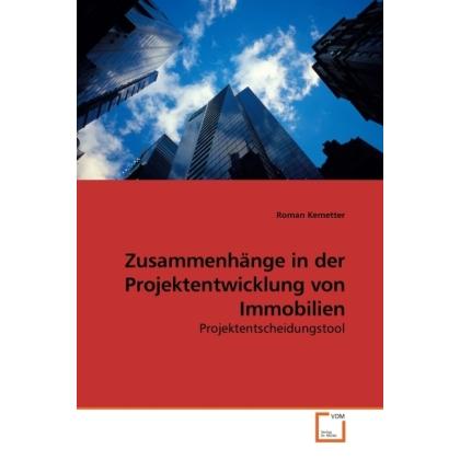 Zusammenhänge in der Projektentwicklung von Immobilien, Sachbücher