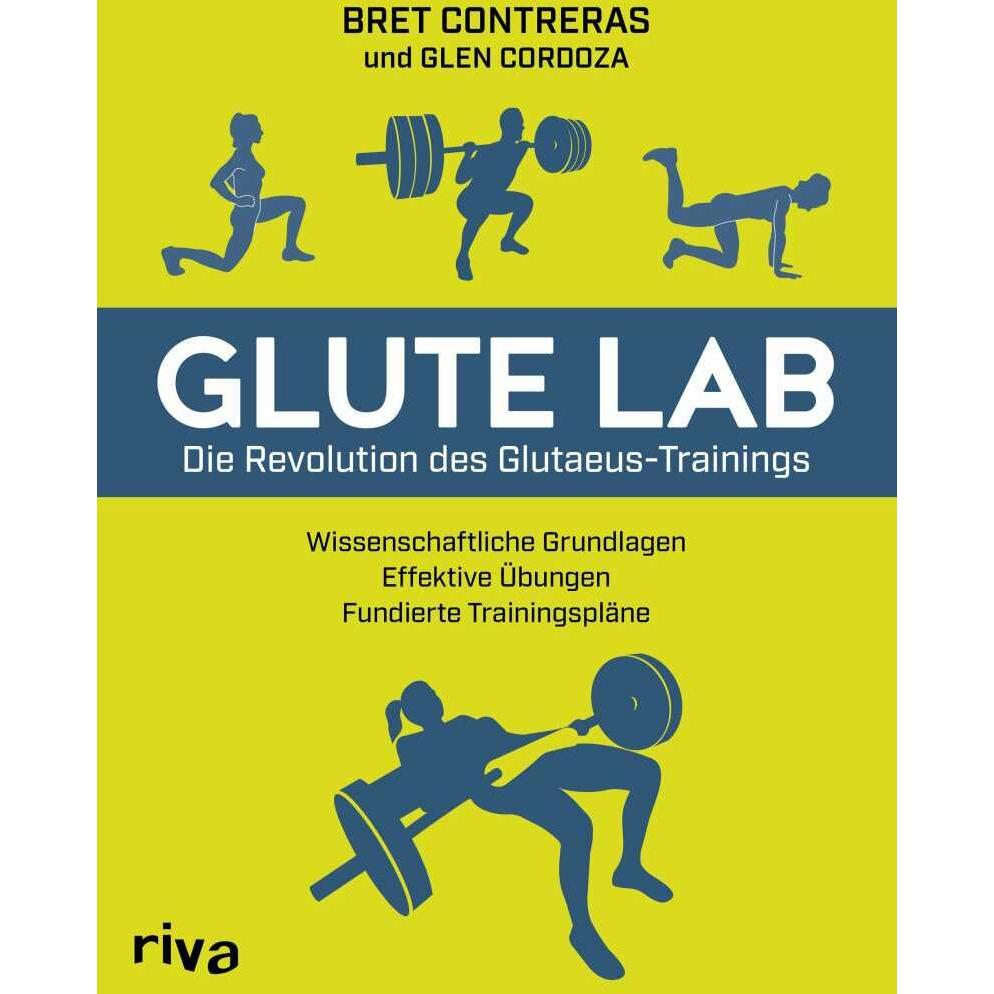 Glute Lab – Die Revolution des Glutaeus-Trainings, Ratgeber von Bret Contreras