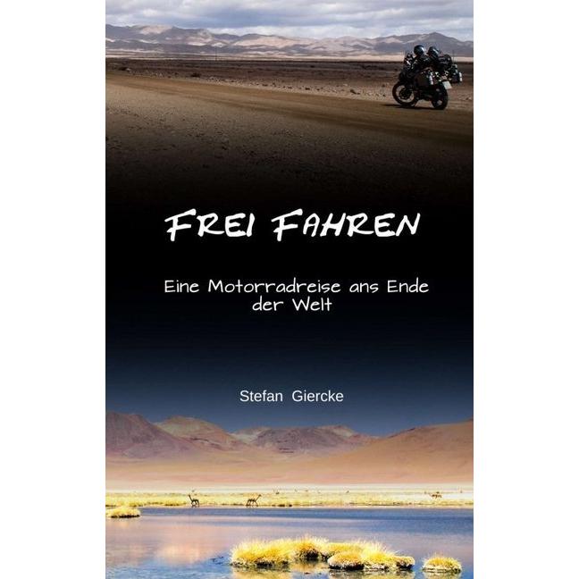 Frei Fahren, Belletristik von Stefan Giercke