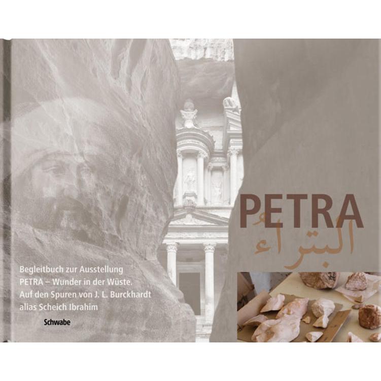 Petra - Wunder in der Wüste. Begleitbuch zur Ausstellung, Sachbücher von Antikenmuseum Basel, Sammlung Ludwig, Ella van ...