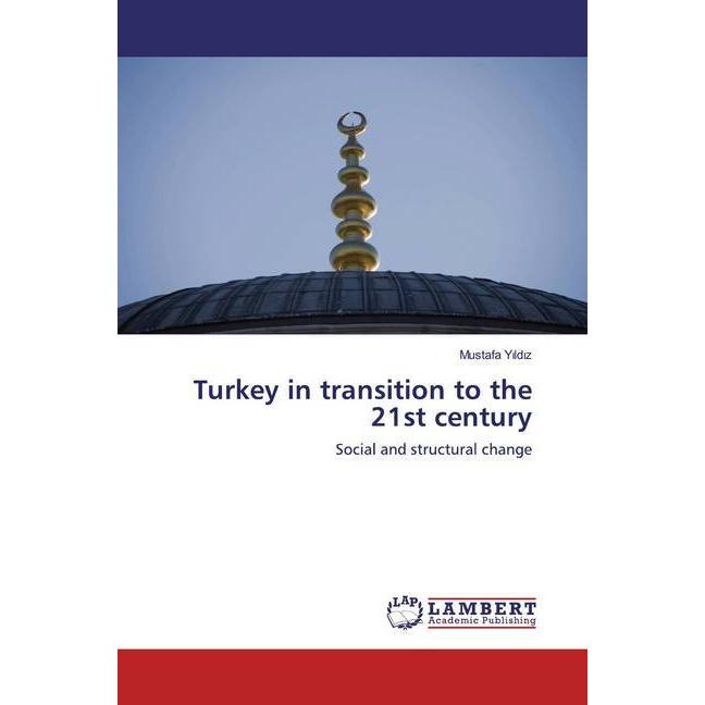 Turkey in transition to the 21st century, Fachbücher von Mustafa Yildiz