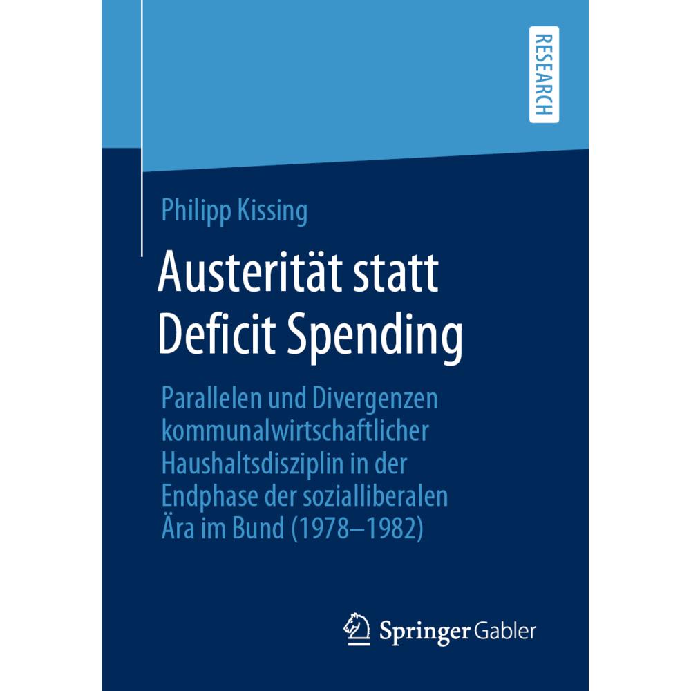 Austerität statt Deficit Spending, Fachbücher von Philipp Kissing