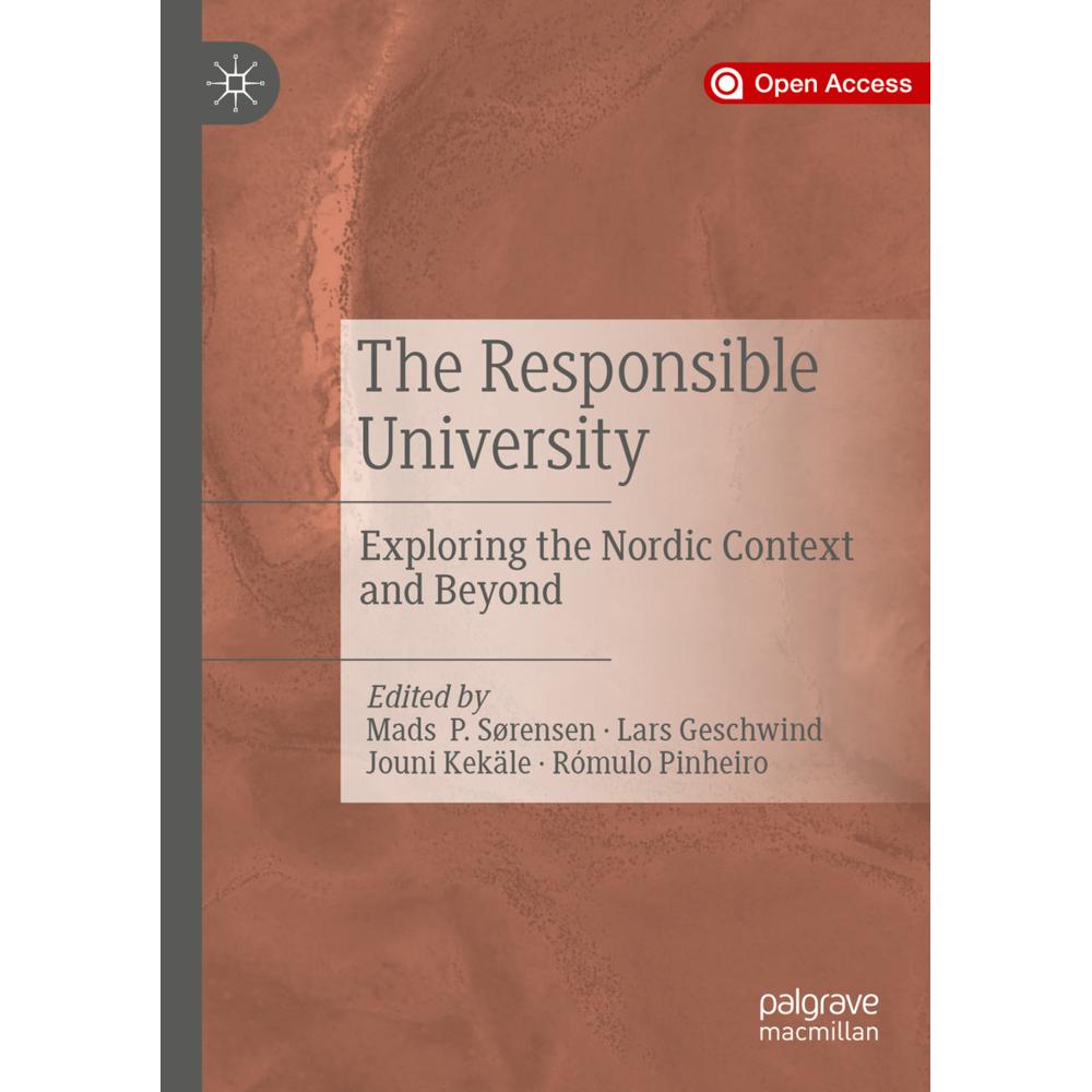 The Responsible University, Fachbücher von Jouni Kekäle, Rómulo Pinheiro, Lars Geschwind, Mads P. Sørensen