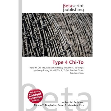 Type 4 Chi-To, Ratgeber von Lambert M. Surhone, Miriam T. Timpledon, Susan F. Marseken