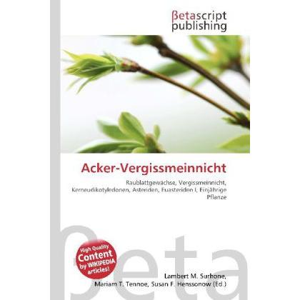 Acker-Vergissmeinnicht, Fachbücher von Miriam T. Timpledon, Lambert M. Surhone, Susan F. Marseken