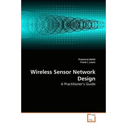 Wireless Sensor Network Design, Fachbücher von Prasanna Ballal, Frank L Lewis