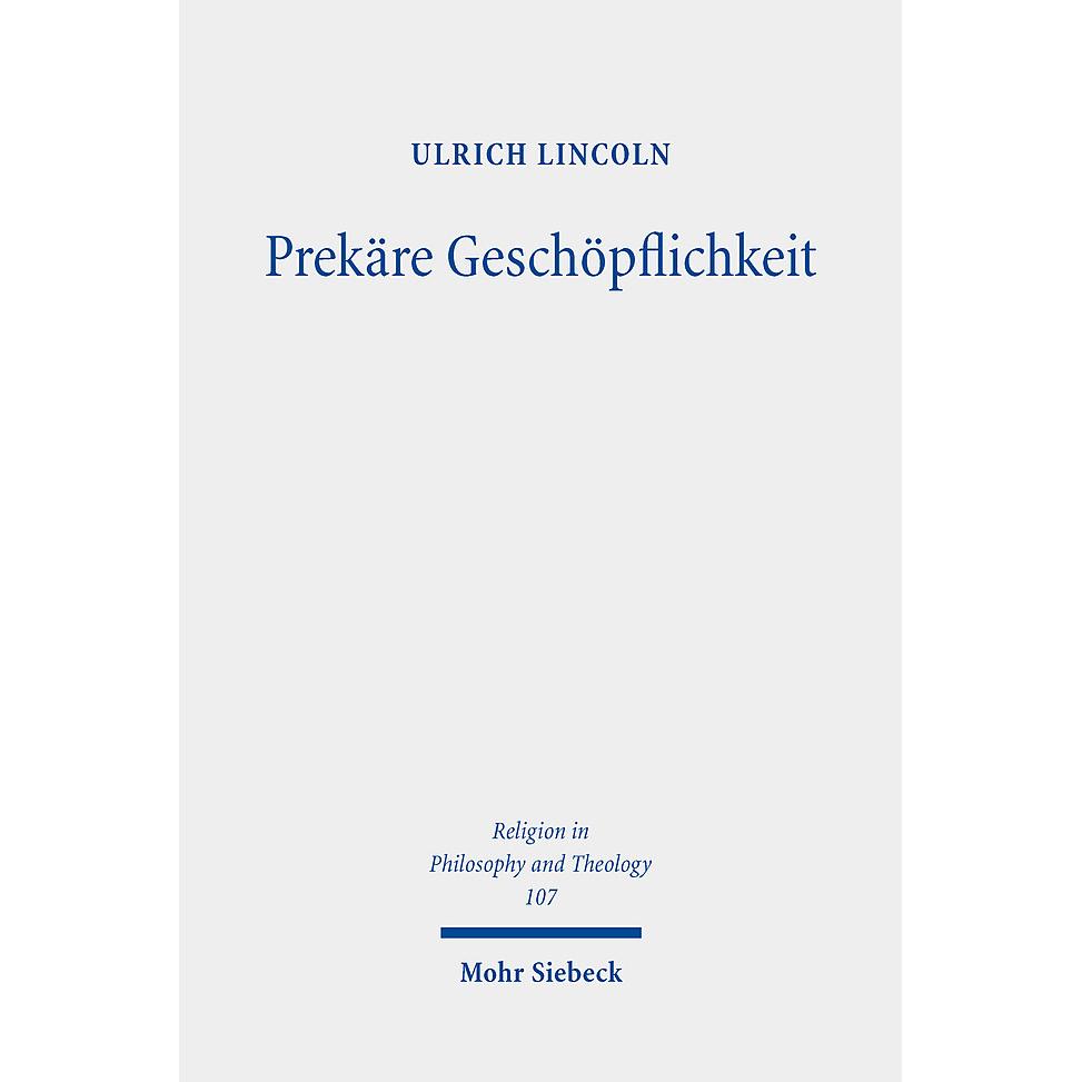 Prekäre Geschöpflichkeit, Fachbücher von Ulrich Lincoln
