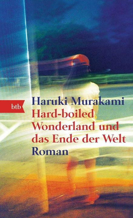 Produktbild Hard-boiled Wonderland und das Ende der Welt (Deutsch, Haruki Murakami, 2016)