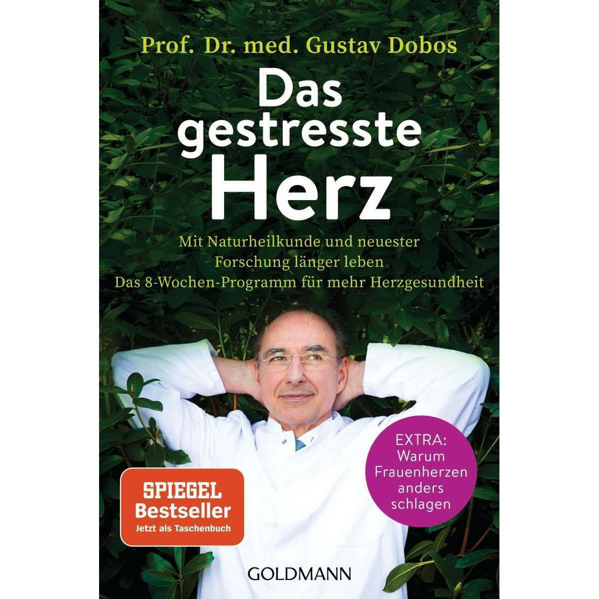Das gestresste Herz, Ratgeber von Gustav Dobos