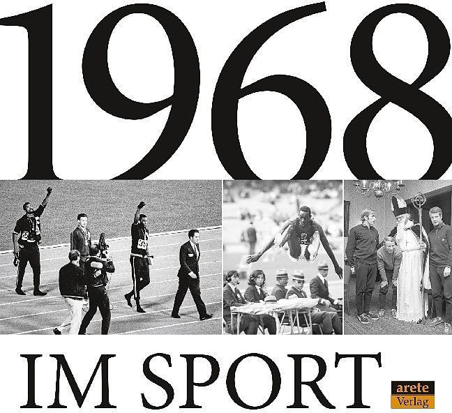 Produktbild 1968 im Sport (Deutsch, Christian Beck Arete Verlag Becker, 2018)
