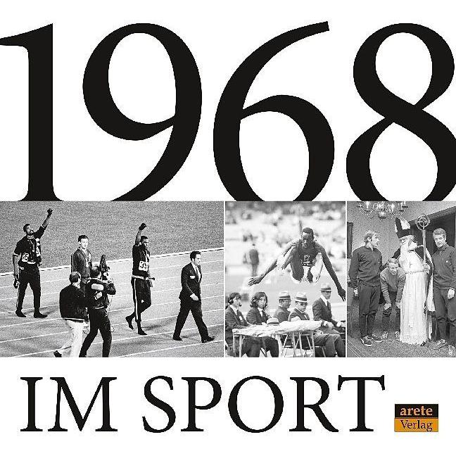 Thumbnail - 1968 im Sport, Ratgeber von Christian Beck Arete Verlag Becker