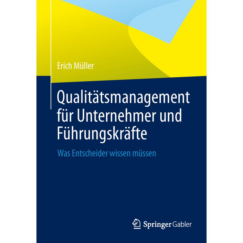 Qualitätsmanagement für Unternehmer und Führungskräfte, Fachbücher von Erich Müller