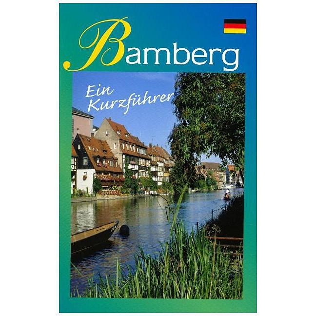 Bamberg - Ein Kurzführer, Sachbücher von Karin Dengler-Schreiber