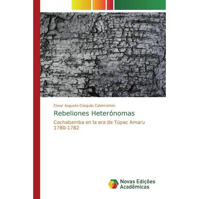 Rebeliones Heterónomas, Fachbücher von Cesar Augusto Coaguila Calvimontes