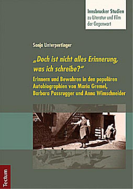 Produktbild Doch ist nicht alles Erinnerung, was ich schreibe? (Deutsch, Sonja Unterpertinger, 2012)