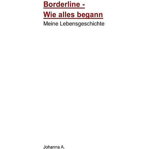 epubli Borderline-Wie alles begann-Meine Lebensgeschichte (Johanna Adrian, Deutsch), Sonstige Literatur